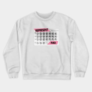 Represent Me! Crewneck Sweatshirt